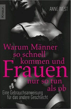 "Warum Männer so schnell kommen und Frauen nur so tun als ob" bei Amazon bestellen